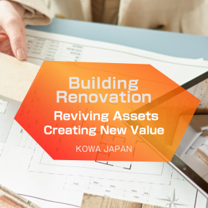 KOWA JAPAN Building Renovation